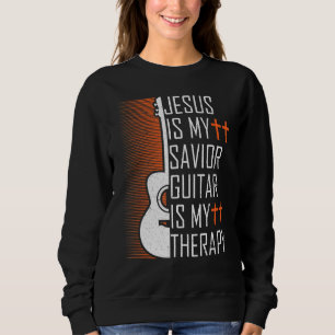 Jesus Is My Saviour Guitar Is My Therapy Christian Sweatshirt