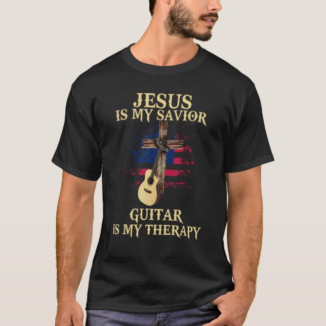 Jesus Is My Saviour Guitar Is My Therapy Cross USA T-Shirt (Front)