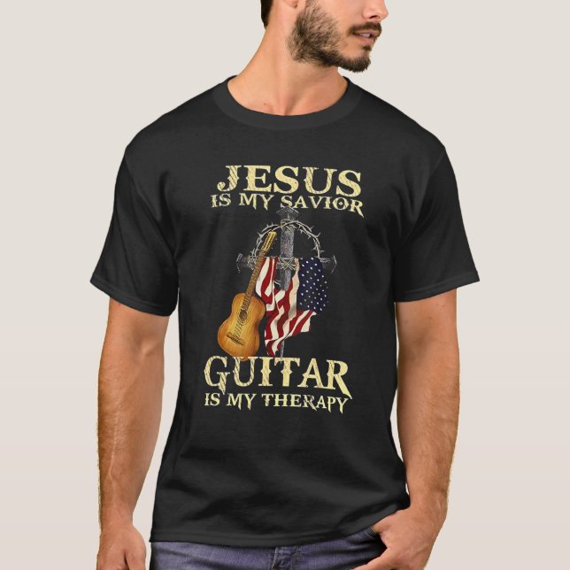 Jesus Is My Saviour Guitar My Therapy US Flag Guit T-Shirt (Front)