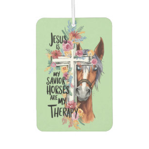 Jesus Is My Saviour Horses Are My Therapy Funny Car Air Freshener