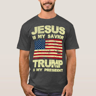 Jesus Is My Saviour Is My President T-Shirt