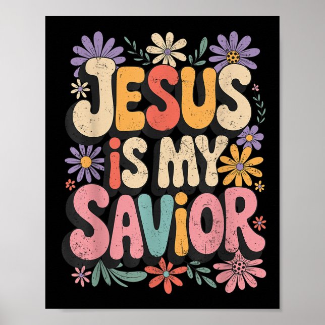 Jesus Is My Saviour My God My King My Lord Christi Poster (Front)