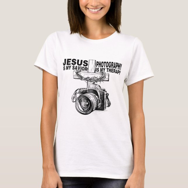 Jesus Is My Saviour Photography Is My Therapy T-Shirt (Front)