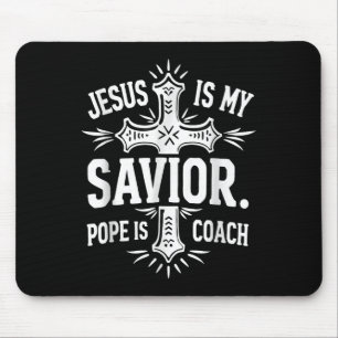 Jesus Is My Saviour Pope Is My Coach Christian Quo Mouse Mat