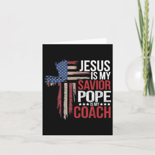 Jesus Is My Saviour Pope Is My Coach Religious Quo Card