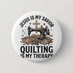 Jesus Is My Saviour Quilting Is My Therapy 6 Cm Round Badge