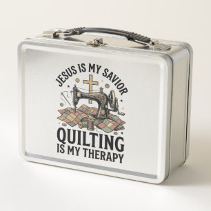 Jesus Is My Saviour Quilting Is My Therapy Metal Lunch Box