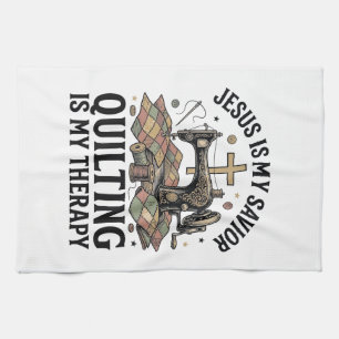 Jesus Is My Saviour Quilting Is My Therapy Tea Towel
