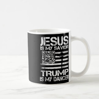 Jesus Is My Saviour Trump Is My Dancer Qr Trump Da Coffee Mug