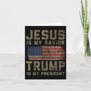 Jesus Is My Saviour Trump Is My President _1 Card