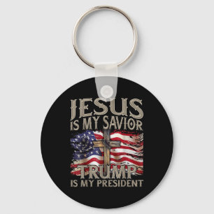 Jesus Is My Saviour Trump Is My President 2024 Key Ring