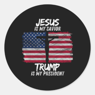 Jesus Is My Saviour Trump Is My President 2024 Men Classic Round Sticker
