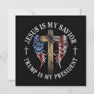 Jesus Is My Saviour Trump Is My President 2024 USA Invitation