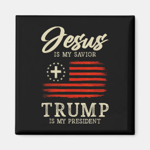 Jesus Is My Saviour Trump Is My President 2024 Usa Magnet