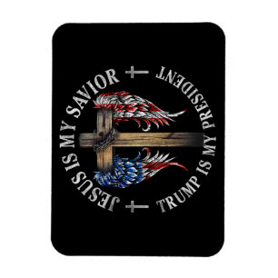 Jesus Is My Saviour Trump Is My President 2024 USA Magnet