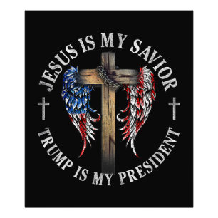 Jesus Is My Saviour Trump Is My President 2024 USA Photo Print