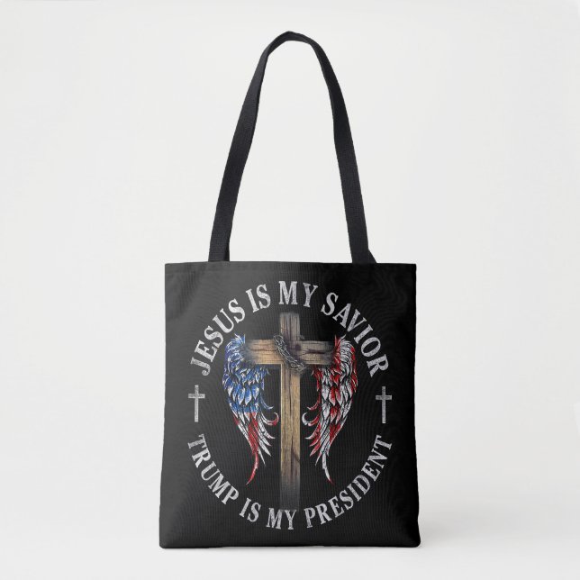 Jesus Is My Saviour Trump Is My President 2024 USA Tote Bag (Front)