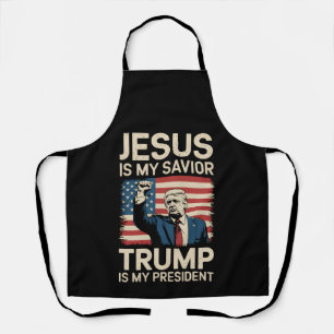 Jesus Is My Saviour Trump Is My President 47 USA Apron