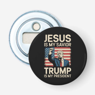 Jesus Is My Saviour Trump Is My President 47 USA Bottle Opener