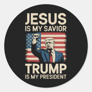 Jesus Is My Saviour Trump Is My President 47 USA Classic Round Sticker