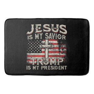 Jesus Is My Saviour Trump Is My President American Bath Mat