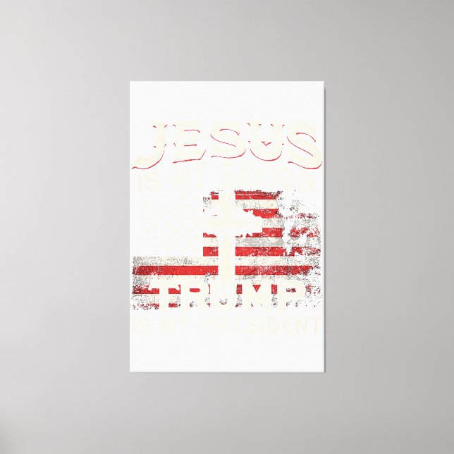 Jesus Is My Saviour Trump Is My President American Canvas Print (Front)