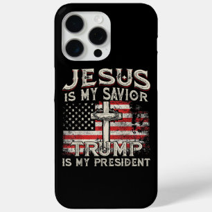 Jesus Is My Saviour Trump Is My President American iPhone 15 Pro Max Case