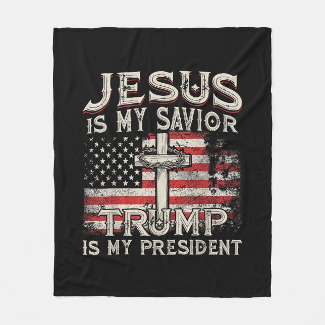 Jesus Is My Saviour Trump Is My President American Fleece Blanket (Front)