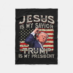 Jesus Is My Saviour Trump Is My President American Fleece Blanket