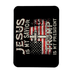 Jesus Is My Saviour Trump Is My President American Magnet