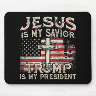 Jesus Is My Saviour Trump Is My President American Mouse Mat