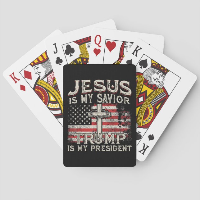 Jesus Is My Saviour Trump Is My President American Playing Cards (Back)