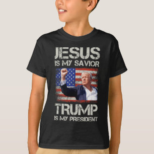 Jesus Is My Saviour Trump Is My President American T-Shirt