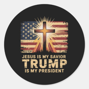 Jesus Is My Saviour Trump Is My President Biblical Classic Round Sticker
