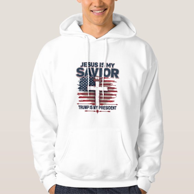 Jesus is My Saviour Trump is My President Funny  Hoodie (Front)