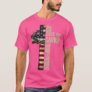 Jesus Is My Saviour Trump Is My President I Voted T-Shirt