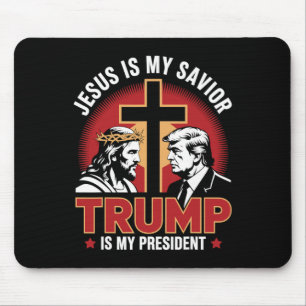 Jesus Is My Saviour Trump Is My President Pro-trum Mouse Mat