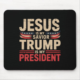Jesus Is My Saviour Trump Is My President Pro-trum Mouse Mat