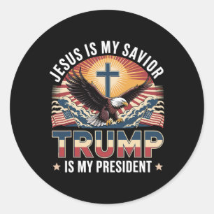 Jesus Is My Saviour Trump Is My President Religiou Classic Round Sticker