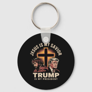 Jesus Is My Saviour Trump Is My President Religiou Key Ring