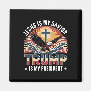 Jesus Is My Saviour Trump Is My President Religiou Magnet