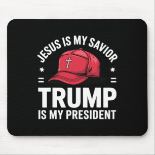 Jesus Is My Saviour Trump Is My President Religiou Mouse Mat