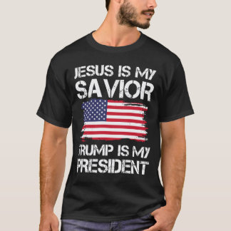 Jesus is My Saviour Trump is My President T-Shirt