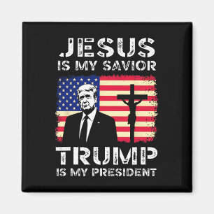 Jesus Is My Saviour Trump Is My President Trump 20 Magnet