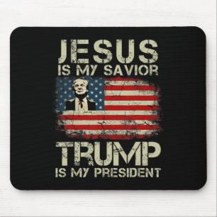 Jesus Is My Saviour Trump Is My President Trump 20 Mouse Mat