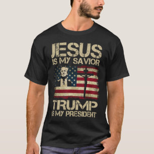 Jesus Is My Saviour Trump Is My President Trump 20 T-Shirt