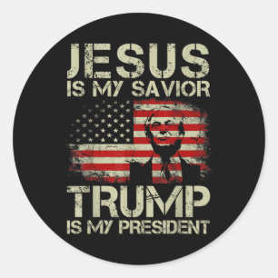 Jesus Is My Saviour Trump Is My President Trump 2 Classic Round Sticker