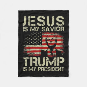 Jesus Is My Saviour Trump Is My President Trump 2 Fleece Blanket