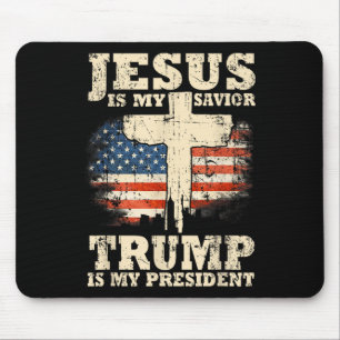 Jesus Is My Saviour Trump Is My President Trump Mouse Mat