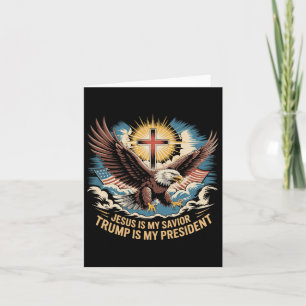 Jesus Is My Saviour Trump Is My President Trump Su Card
